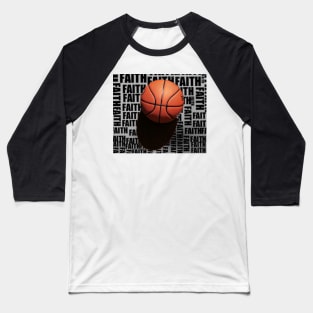 Basketball faith Baseball T-Shirt